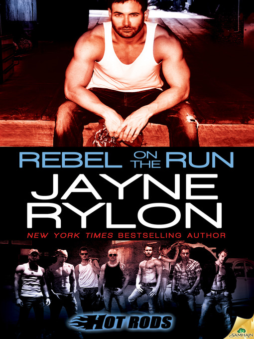 Title details for Rebel on the Run by Jayne Rylon - Available